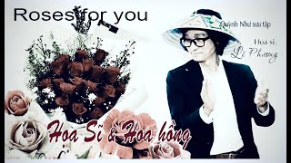 HỌA SĨ & HOA HỒNG by Hoạ sĩ Lê Phương Official 327 views 7 months ago 4 minutes, 21 seconds