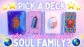 YOUR SOUL FAMILY 👫💞 Who & Where Are They? ✨ Detailed Pick a Card (collab with @Kloee Taylor !) ❤️
