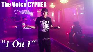 The Voice CYPHER - “1 On 1“(Official Music Video)
