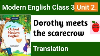 Dorothy meets the scarecrow Class 3 translation | Modern English Class 3 Unit 2 Translation