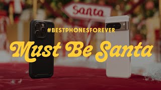 #BestPhonesForever: Must Be Santa