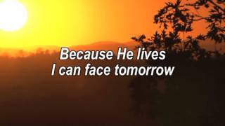 Because He Lives I Can Face Tomorrow   Worship Song With Lyrics