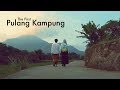 The First Pulang Kampung Senja & Pagi