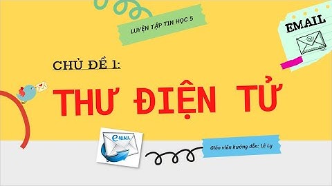 Thư điện tử khác với thư bưu chính là gì năm 2024