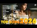Viral Hits 2026 🌷 Pop Chill Playlist | Good Mood Only