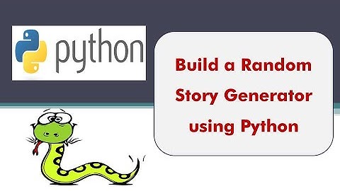 Build a Random Story Generator using Python I Python Game Development