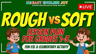 Live: Rough vs Soft Lesson Plan for Grades 1–3  Fun ESL & Elementary Activity screenshot 1