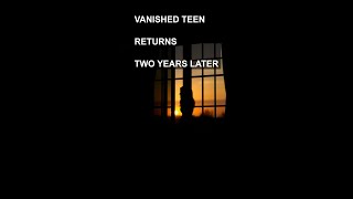 Teen Vanishes, Returns After 2 Years – The Elizabeth Smart Mystery