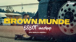 Brown Munde x Bebot (Mashup)- DPK Riddle & Neeraj