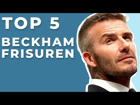 TOP 5 DAVID BECKHAM Frisuren - HAIRSTYLING Tipps