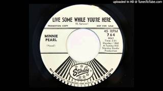 Minnie Pearl - Live Some While You're Here (Starday 764)