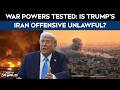 Donald Trump News | 60-Day Deadline Breached: Trump's Iran War Faces Legal Firestorm