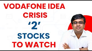 Vodafone Idea Crisis - 2 Stocks to Watch | Parimal Ade