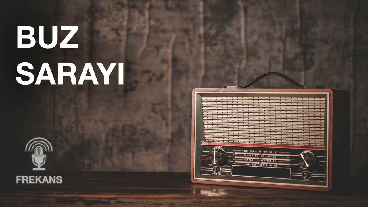 Youtube'da İlk - Radyo Tiyatrosu - Buz Sarayı 