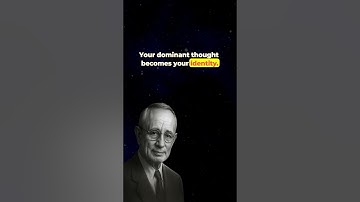 You Become Your Dominant Thought