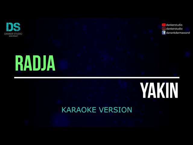 Radja - yakin (karaoke version) tanpa vokal class=