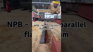 NPB - Narrow Parallel Flange Beam #construction #heavy fabrication # structure