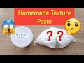 HOW TO MAKE HOMEMADE TEXTURE PASTE/HOMEMADE TEXTURE PASTE USING WALL PUTTY/DIY TEXTURE PASTE