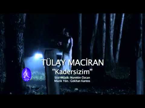 Tülay maciran - KADERSİZİM HD