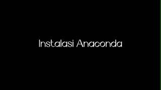Instalasi Anaconda dan beberapa Pemrograman python yang simple