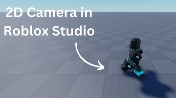 How to make a 2D Camera in Roblox Studio