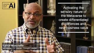 Activating the Sensory Space of the Metaverse to improve CX | Lance Moncrieffe