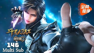 Multi Sub 【斗罗大陆2绝世唐门】 Soul Land 2 [ The Peerless Tang Clan ] Episode 146