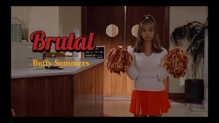 Brutal | Buffy Summers BtVS