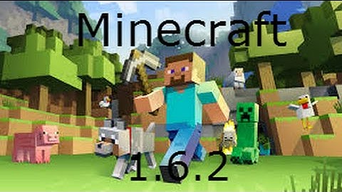 How To Download Minecraft 1.6.2 for Free
