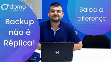 Replicação e backup: você sabe a diferença?
