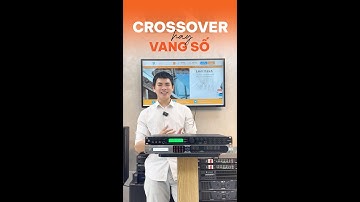 Vang số hay crossover ??? Lựa chọn nào phù hợp cho DÀN ÂM THANH SỰ KIỆN ĐÁM CƯỚI?