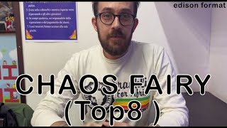 Chaos Fairy | Top8 (32 players local) Deck Profile - Niko Cingari (EDISON FORMAT)