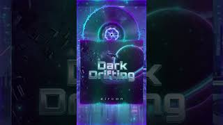 zircon - Dark Drifting | Dark Drum &amp; Bass | Techstep | #shorts #ambient  #chill  #music