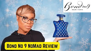 Bond No 9 NoMad Review | Wow Factor Fragrance! |