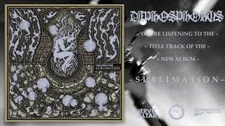 DEPHOSPHORUS - Sublimation