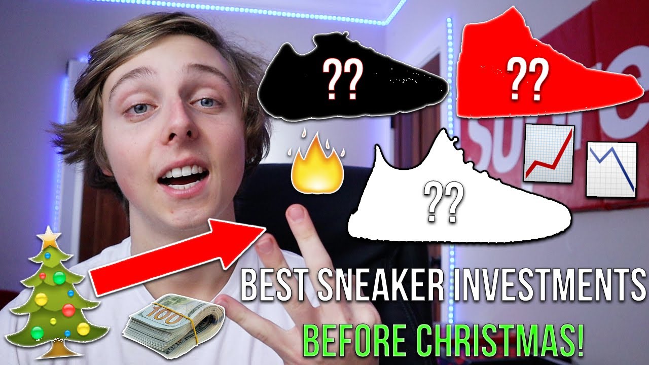 3 BEST SNEAKER INVESTMENTS I'M HOLDING BEFORE CHRISTMAS📈 (PROFIT!)