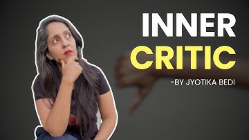 Is Your INNER CRITIC Holding You Back From Success?