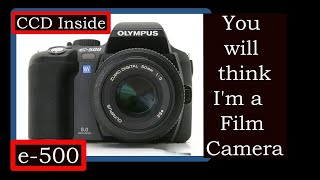 Olympus e500 CCD Digital Camera Review eVolt Shoots Like Film Photography Class 422