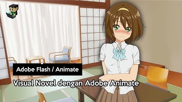 [Flash/Animate]  Cara Mudah Membuat Visual Novel dengan Flash/Animate #1