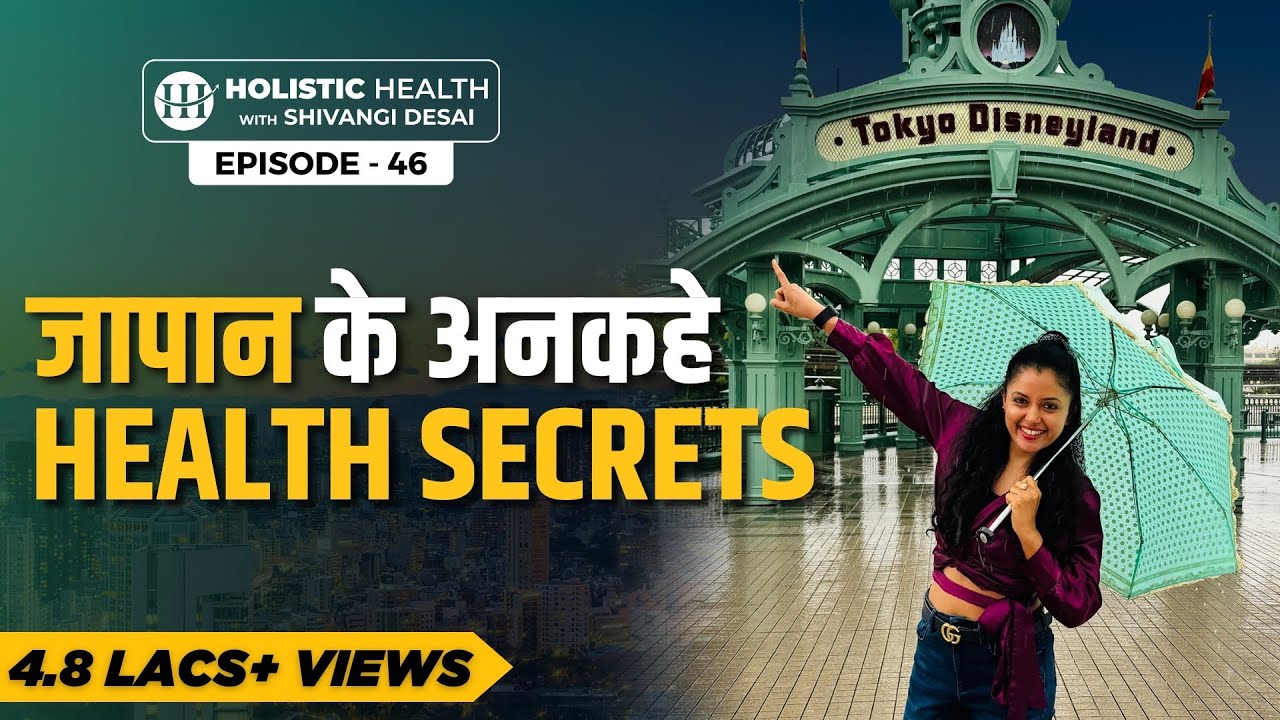 The Truth About Japanese Longevity | Why Their Health Secrets Are Worth Adopting | Shivangi Desai