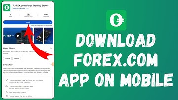 How to Download Forex.Com App on Mobile (2024) | Install Forex.Com App on Mobile