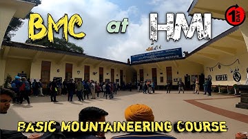 Basic Mountaineering Course at HMI | Day 1 | Mountaineering Institute in India | BMC
