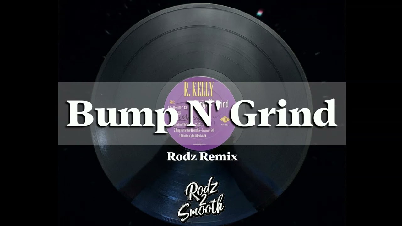 Bump N' Grind (Rodz Remix) - YouTube