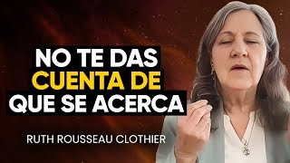 ¡Médium EN VIVO DE LOS MAESTROS ASCENDIDOS! Necesitas ESCUCHAR Esto | Ruth Rousseau Clothier