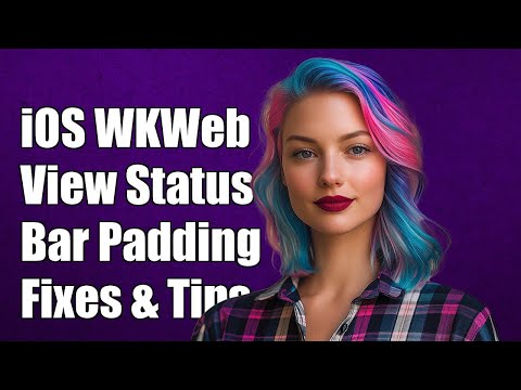 iOS WKWebView Status Bar Padding Issue: Solutions and Workarounds Explained