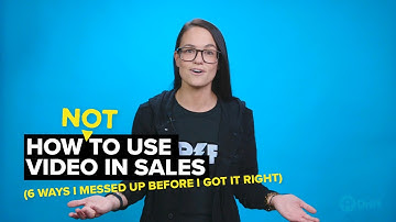 How to Use Video in Sales (6 Ways I Messed Up Before I Got it Right)