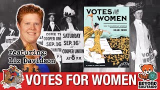 Playthrough of "Votes for Women" with Liz Davidson of Beyond Solitaire screenshot 3