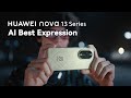 HUAWEI Nova 13 Series AI Best Expression 