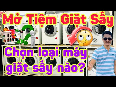 Tư Vấn Mua Máy Giặt Cho Tiệm Giặt Ủi Giặt Sấy