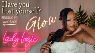 The Glow Era: Lost & Found | How to find yourself again after losing yourself